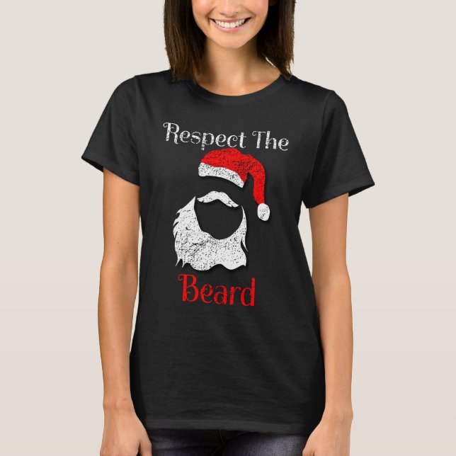 Distressed Santa Claus Respect The Beard T-Shirt (Front)