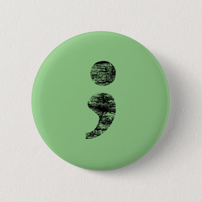 Distressed Semicolon Button (Front)
