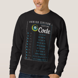 Distressed Senior Citizen Texting Code Elderly Old Sweatshirt