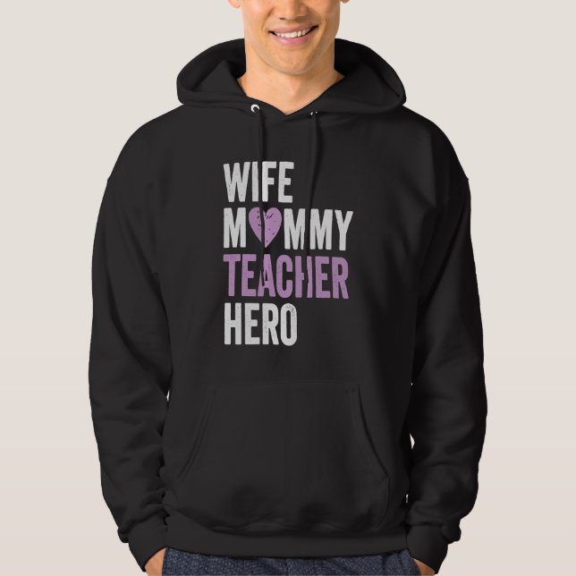 Distressed Teacher  Wife Mommy Teacher Hero Hoodie (Front)