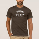 Distressed Text Mens Bella Canvas Brown Custom T-Shirt<br><div class="desc">Distressed Text Add Your Text Here Template Mens Brown Bella Canvas Short Sleeve T-Shirt.</div>