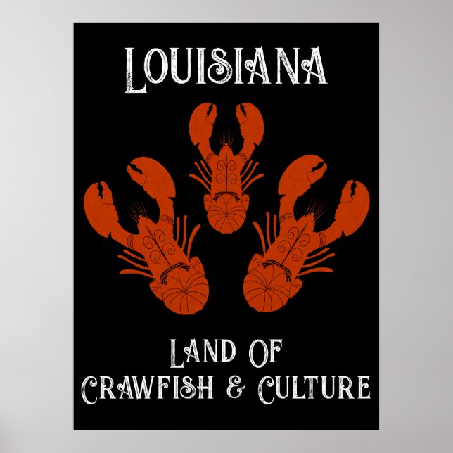 Distressed Travel Louisiana-Crawfish & Culture  Poster (Front)