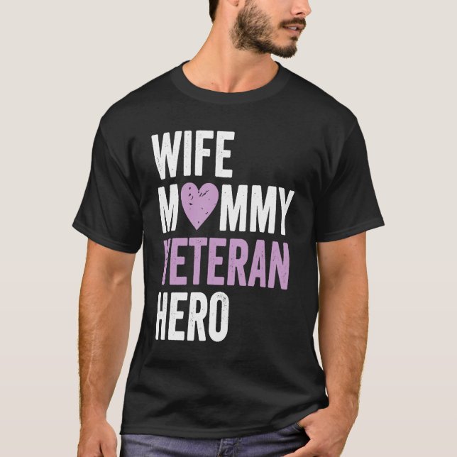 Distressed Veteran  Wife Mommy Veteran Hero T-Shirt (Front)