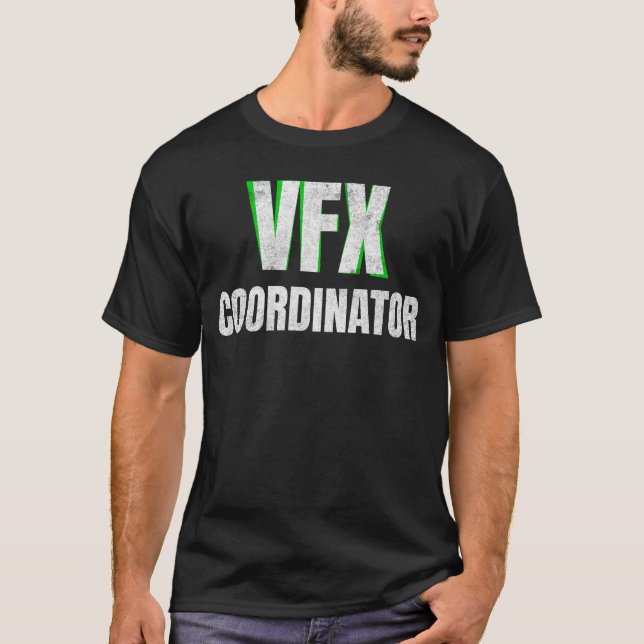 Distressed VFX Coordinator Visual Effects  T-Shirt (Front)