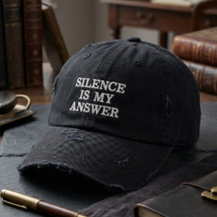 Distressed Vintage Silence Is My Answer Serif Typo Embroidered Hat