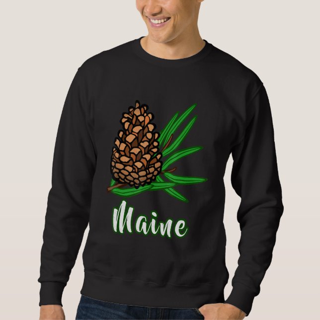 Distressed Visit Maine Vacation Pinecone Pine Tree Sweatshirt (Front)
