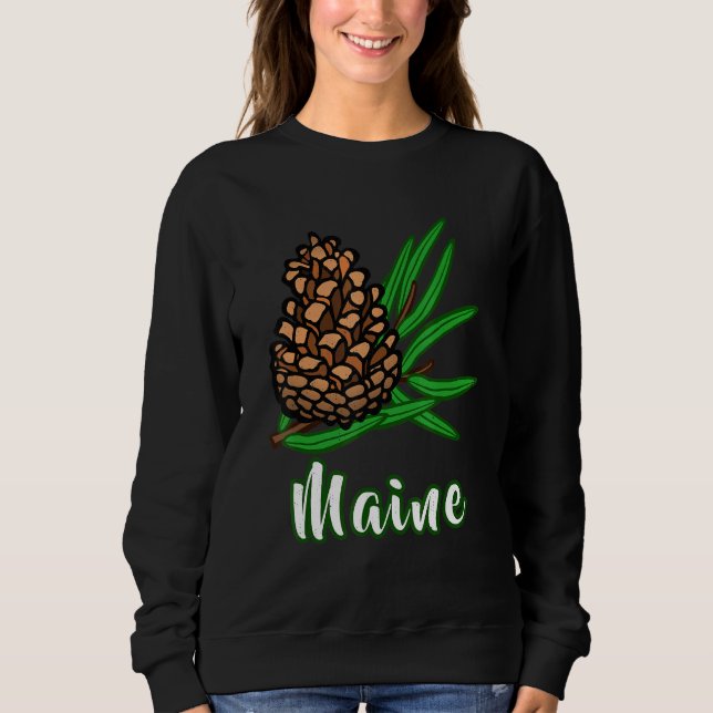 Distressed Visit Maine Vacation Pinecone Pine Tree Sweatshirt (Front)