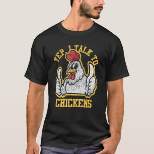 Distressed Yep I Talk To Chickens Chicken Buff T-Shirt