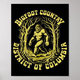 District Of Columbia Bigfoot Country Retro Sasquat Poster