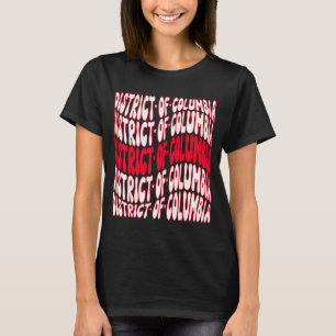 District Of Columbia Wavy Text Patriotic Design T-Shirt
