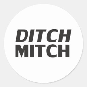 Ditch Mitch white black modern typography funny Classic Round Sticker