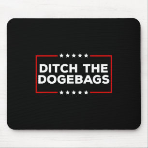 Ditch The Dogegs Anti Doge Trump Mouse Pad