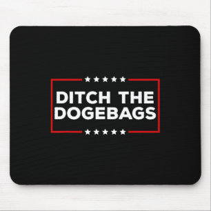 Ditch The Dogegs Anti Doge Trump Mouse Pad