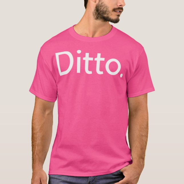 Ditto T-Shirt (Front)