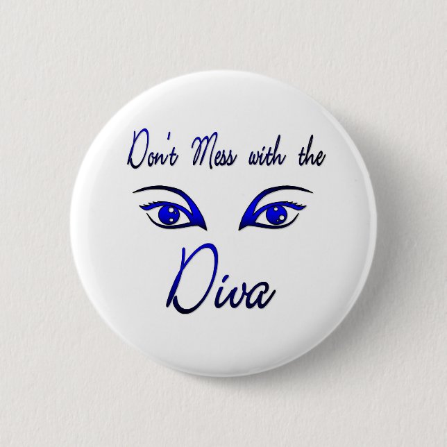 Diva! 6 Cm Round Badge (Front)
