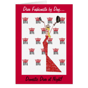 Diva Fashionista by Day - Domestic Diva at Night