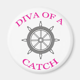 “Diva of a Catch” Magnet
