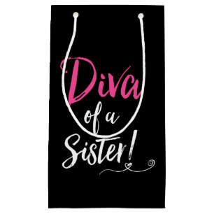 "DIVA of a Sister!" Small Gift Bag
