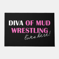 "DIVA of Mud Wrestling Lives Here!"