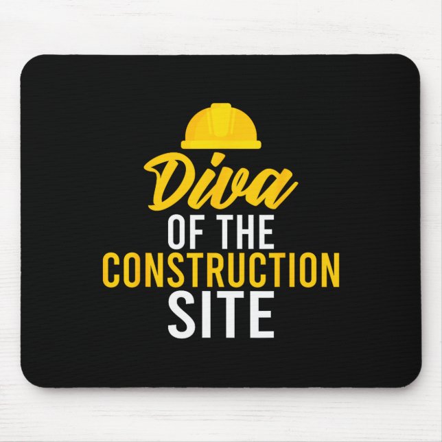 Diva Of The Construction Site Funny Construction W Mouse Pad (Front)