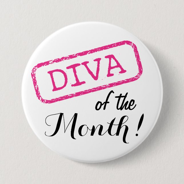 "DIVA" of the Month! 7.5 Cm Round Badge (Front)