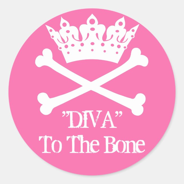 "Diva to the Bone!" Round Stickers (PINK) (Front)
