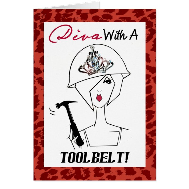 Diva With A Tool Belt / Wearing Stilettos! (Front)