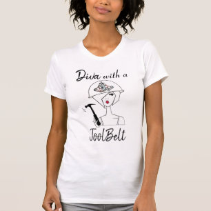 “Diva With A ToolBelt!“ T-Shirt
