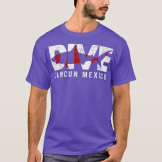 DIVE Cancun Mexico SCUBA DIVING Diver  T-Shirt