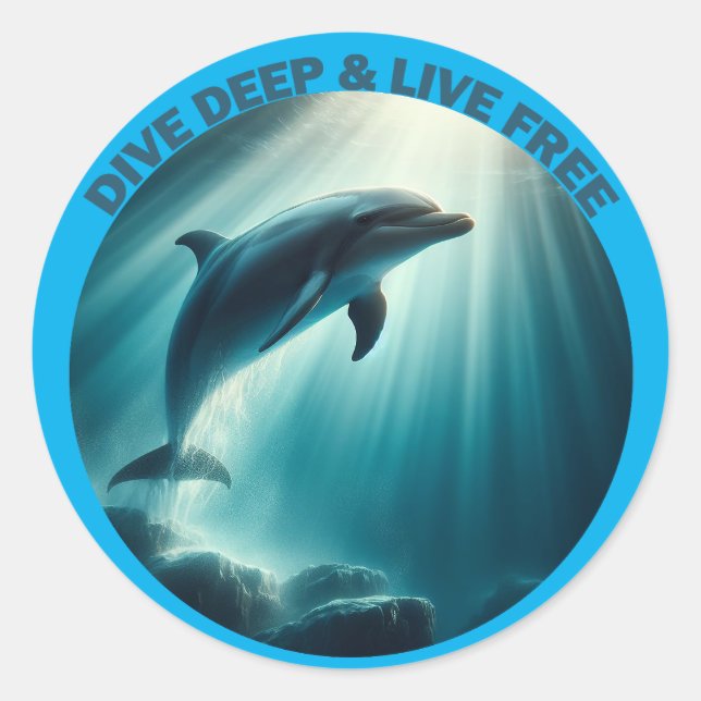 Dive Deep Live Free Dolphin  Classic Round Sticker (Front)