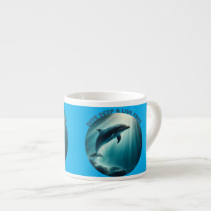 Dive Deep Live Free Dolphin  Espresso Cup