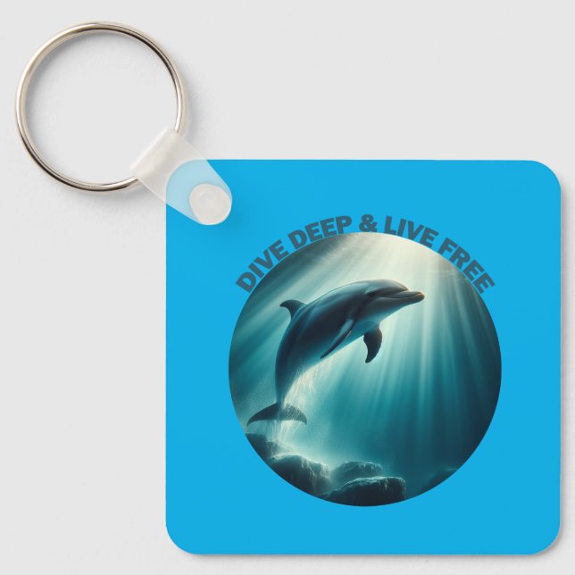 Dive Deep Live Free Dolphin  Key Ring (Front)