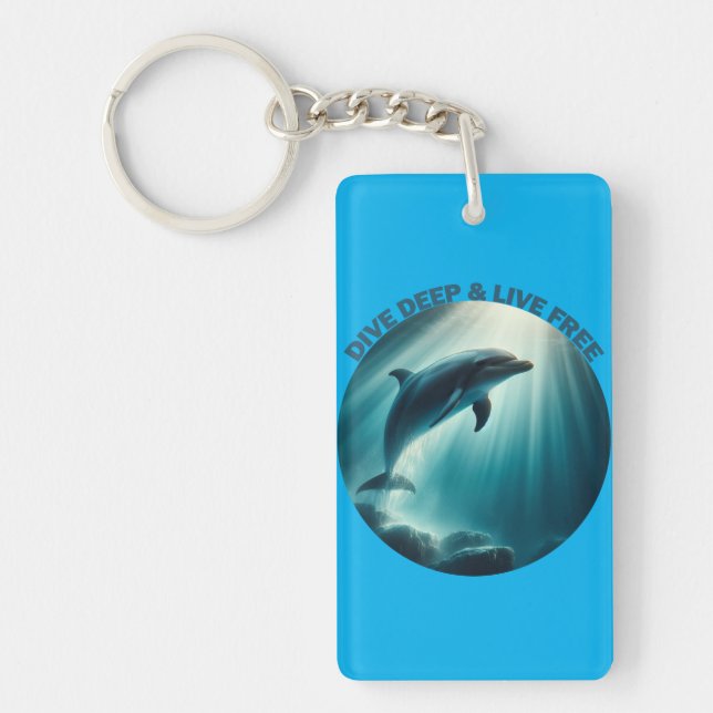 Dive Deep Live Free Dolphin  Key Ring (Front)