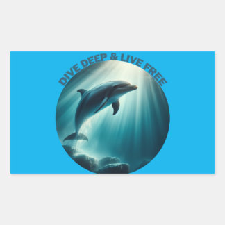 Dive Deep Live Free Dolphin  Rectangular Sticker