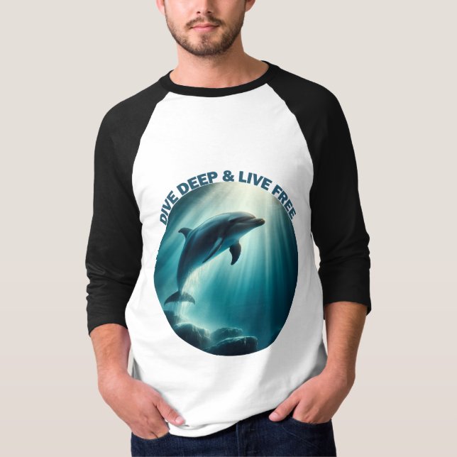 Dive Deep Live Free Dolphin T-Shirt (Front)