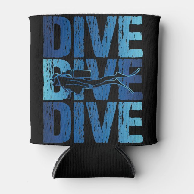 Dive Dive Dive - Scuba Diver Underwater Diving Can Cooler (Front)