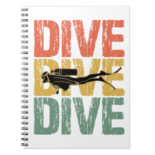 Dive Dive Dive - Scuba Diver Underwater Diving Notebook