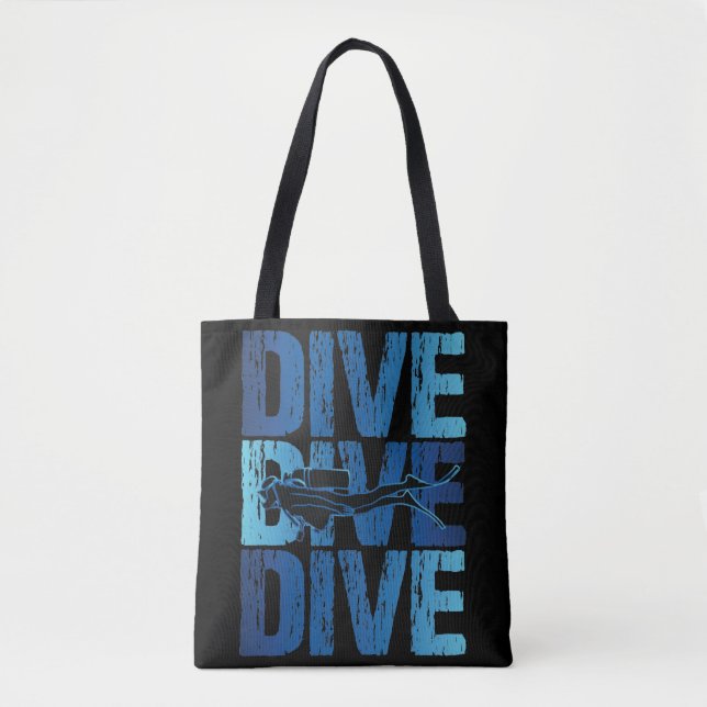 Dive Dive Dive - Scuba Diver Underwater Diving Tote Bag (Front)