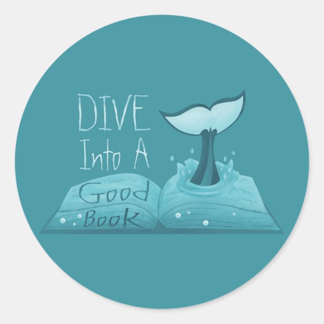 Dive into a Good Book Classic Round Sticker (Front)