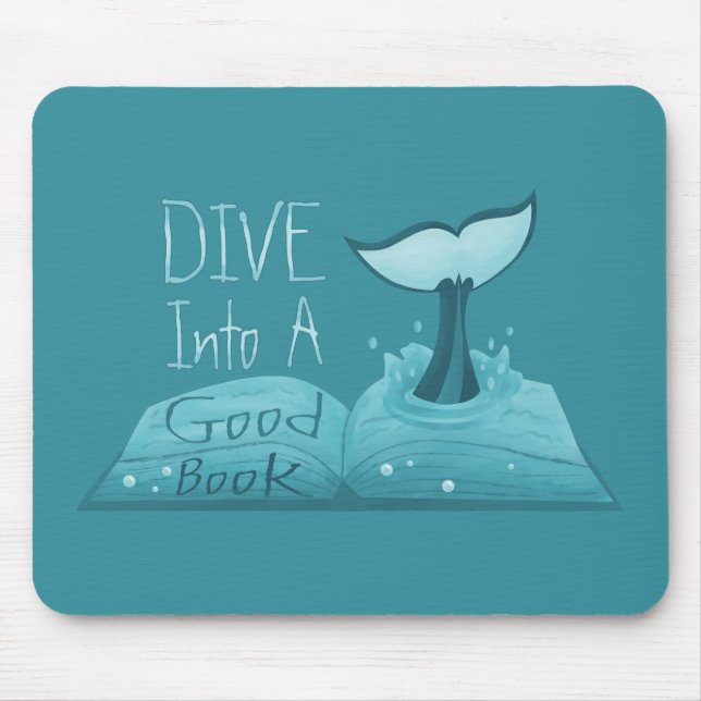 Dive into a Good Book Mouse Pad (Front)