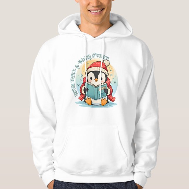 Dive Into A Good Story Penguin Sweatshirt Hoodie (Front)