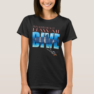 DIVE Punaluu2019u Beach SCUBA Diving Snorkelling T-Shirt