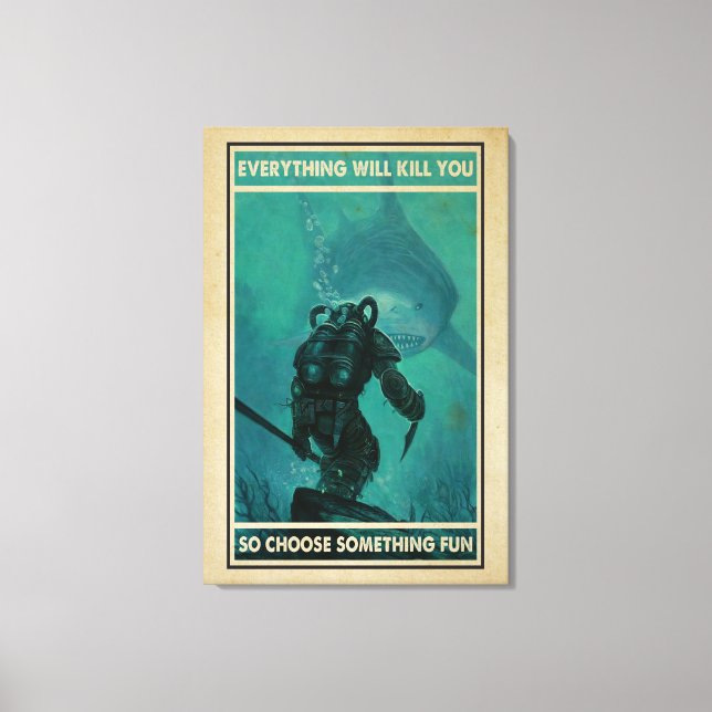 Diver And Shark Everything Will Kill You canvas Print (Front)