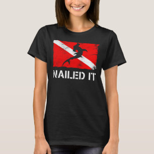 Diver Down Flag Hammerhead Shark Nailed It Diving  T-Shirt