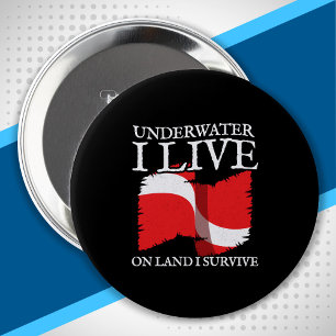 Diver Down - Scuba Diving Quotes - Scuba Diver 10 Cm Round Badge