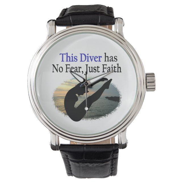 DIVER HAS NO FEAR JUST FAITH WATCH (Front)
