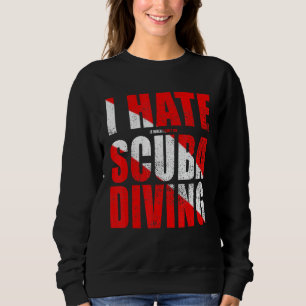 Diver Snorkeling Diving Sport Vacation 1 Sweatshirt