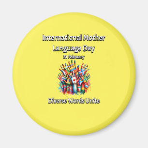 Diverse Words Unite.  Mother Language Day. Magnet