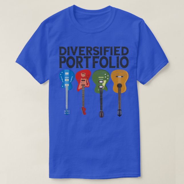 Diversified Portfolio Electric Guitars Bass Acoust T-Shirt (Design Front)