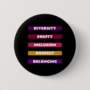 Diversity Equity Inclusion Respect Belonging Pack  6 Cm Round Badge